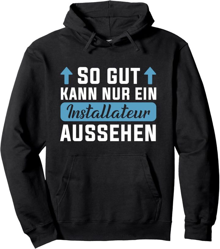 Beruf Heizungsinstallateur Handwerker Spruch Installateur Pullover Hoodie