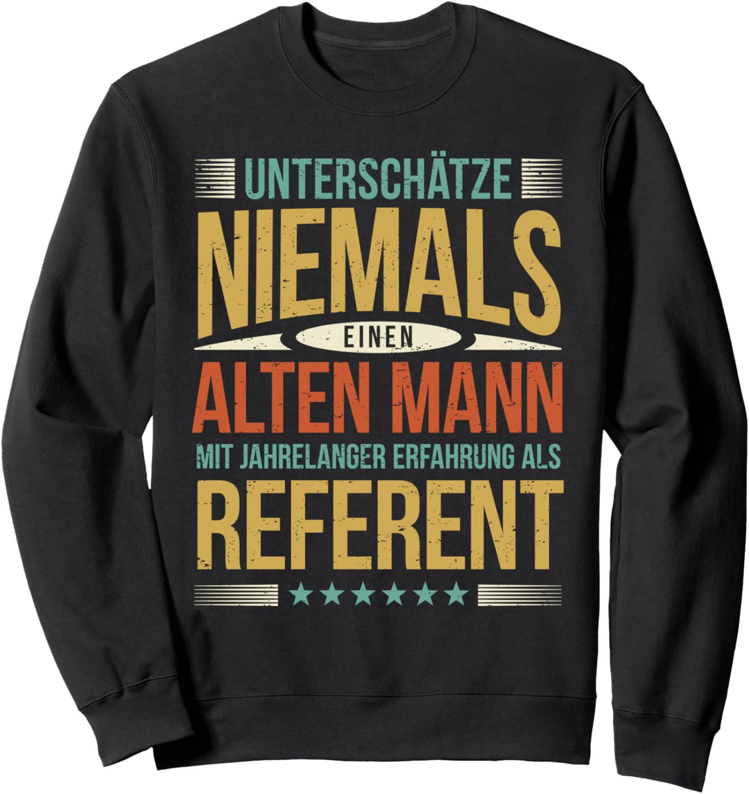 Alter Mann Referent Sweatshirt
