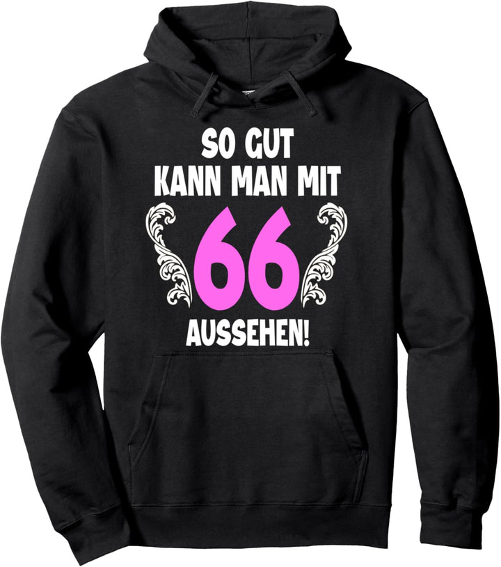 66 Jahre Tshirt Frauen Jahrgang 1956 Geboren 66. Geburtstag Pullover Hoodie