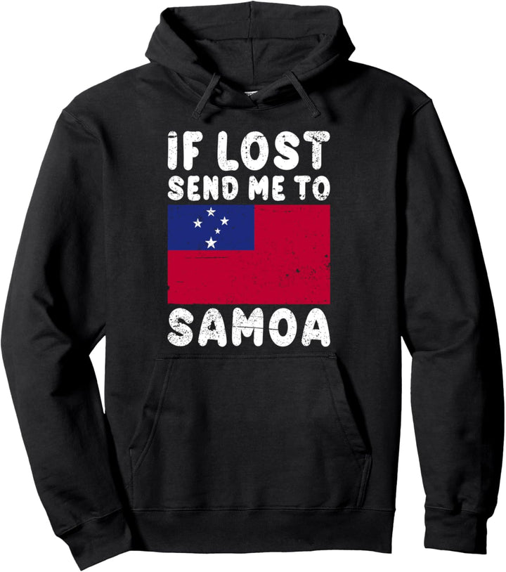 Samoa Flagge Souvenir – If lost send me to Samoa Pullover Hoodie