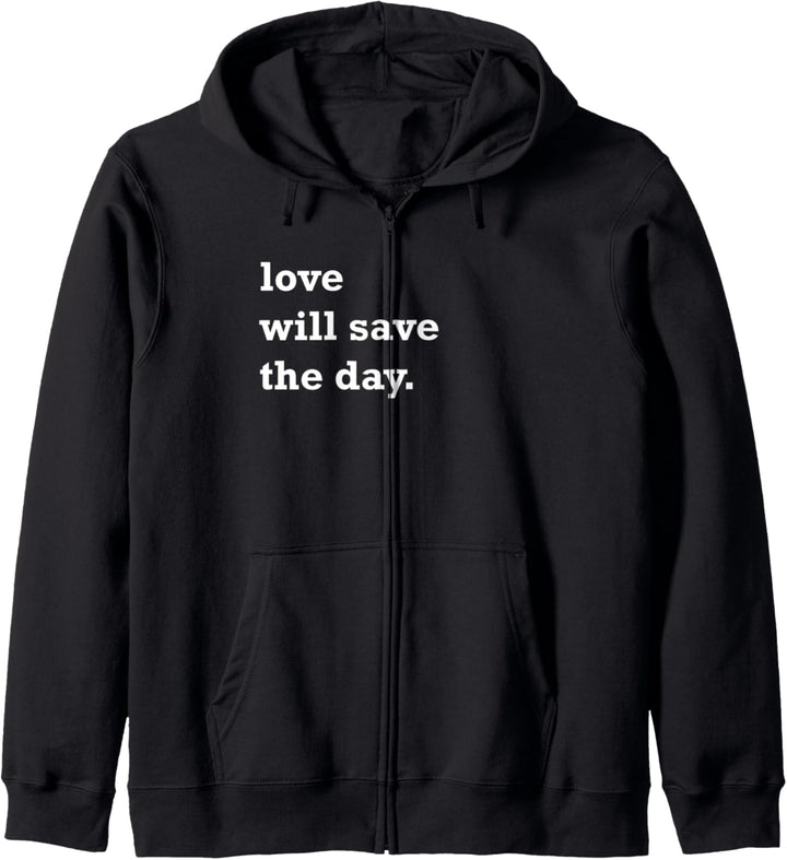 Liebeszitat – Love Will Save The Day Kapuzenjacke