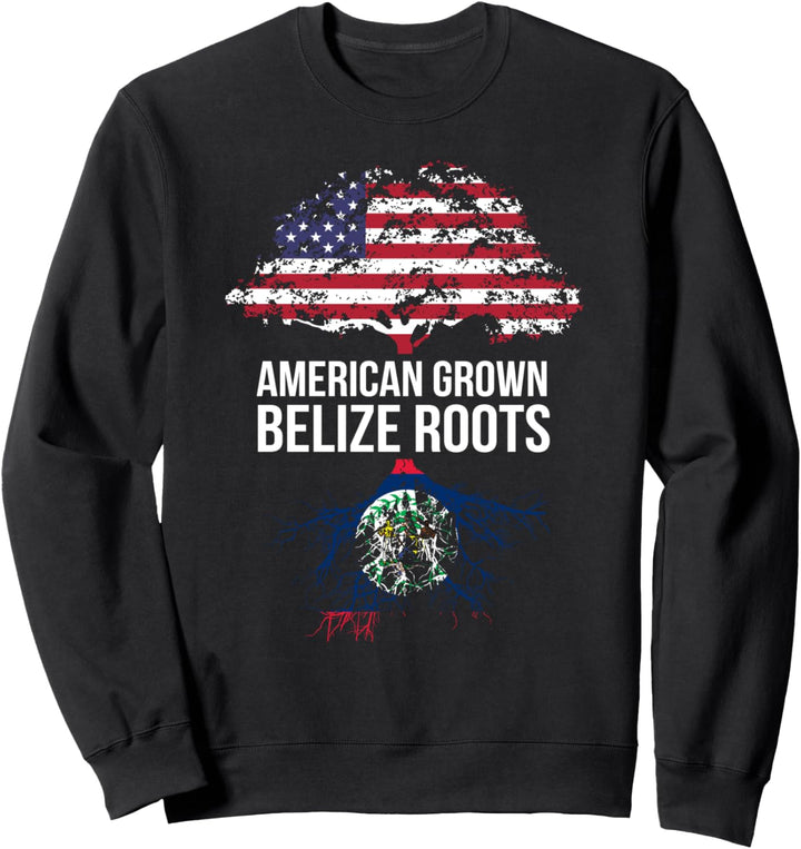 American Grown with Belizean Roots Sweatshirt