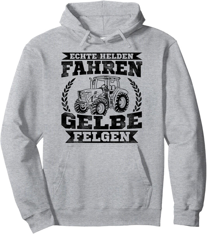 Echte Helden Fahren Gelbe Felgen Bauernhof Acker Landwirt Pullover Hoodie