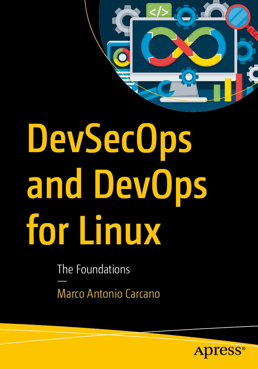 DevSecOps and DevOps for Linux: The Foundations, Taschenbuch