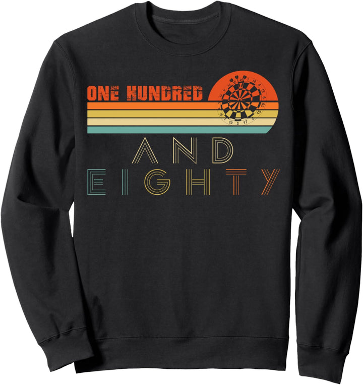 Dart Geschenk Darts lustig Darthemd Darten 180 Dartscheibe Sweatshirt
