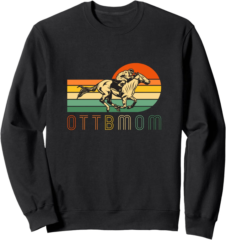 Lustige Reiterin für Mädchen mit Pferden - OTTB Mom Sweatshirt