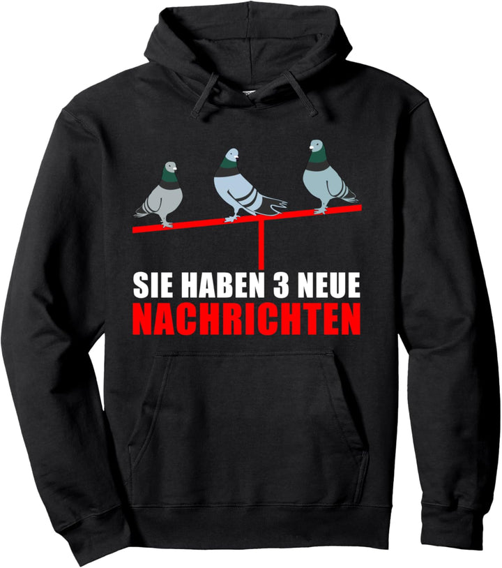 Sie Haben 3 Neue Nachrichten Taubenzüchter Tauben Besitzer Pullover Hoodie