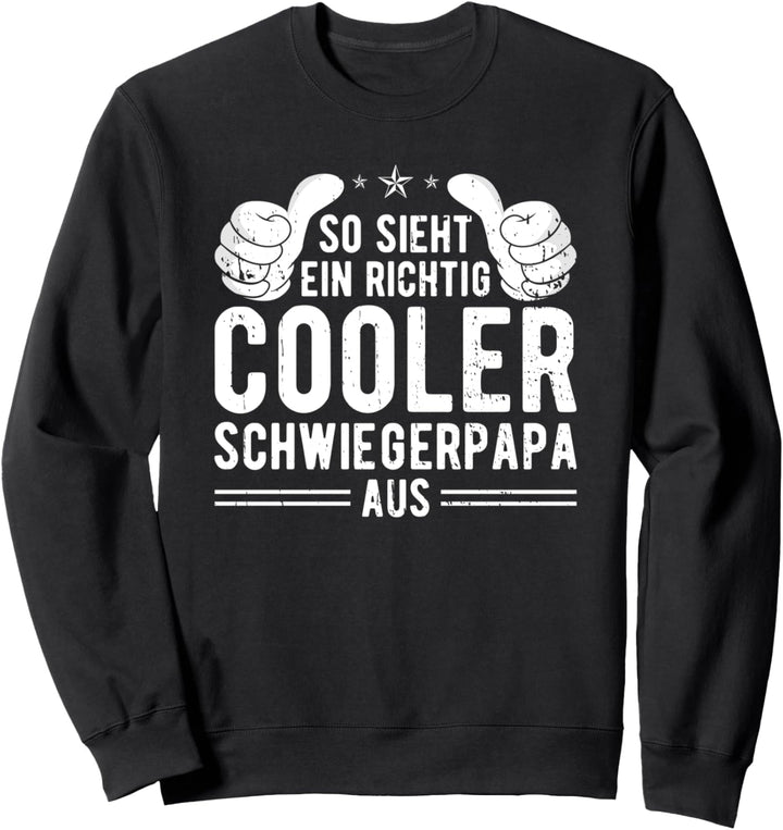 Schwiegerpapa Geschenk Cooler Schwiegervater Sweatshirt
