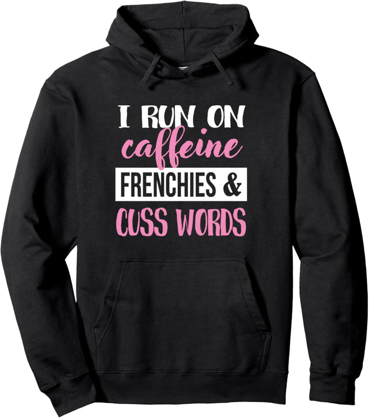 Frenchie Shirt - French Bulldog Pullover Hoodie