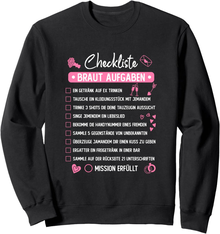 Junggesellenabschied Mutprobe Checkliste Braut Aufgaben JGA Sweatshirt