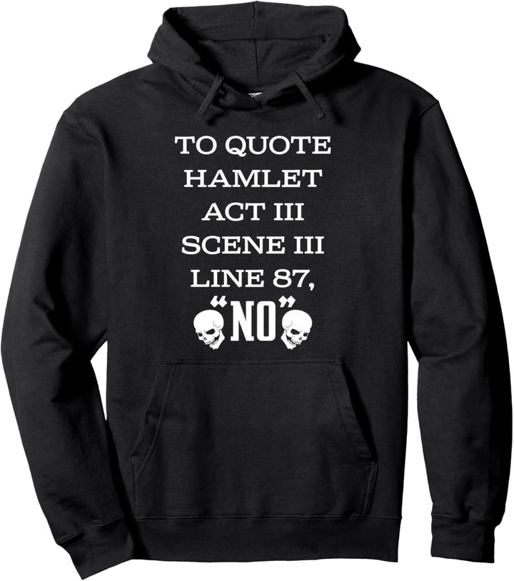 Shakespeare Hamlet Zitat Pullover Hoodie