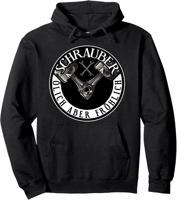 Schrauber Auto und Motorrad Design - Ölich, aber Fröhlich Pullover Hoodie
