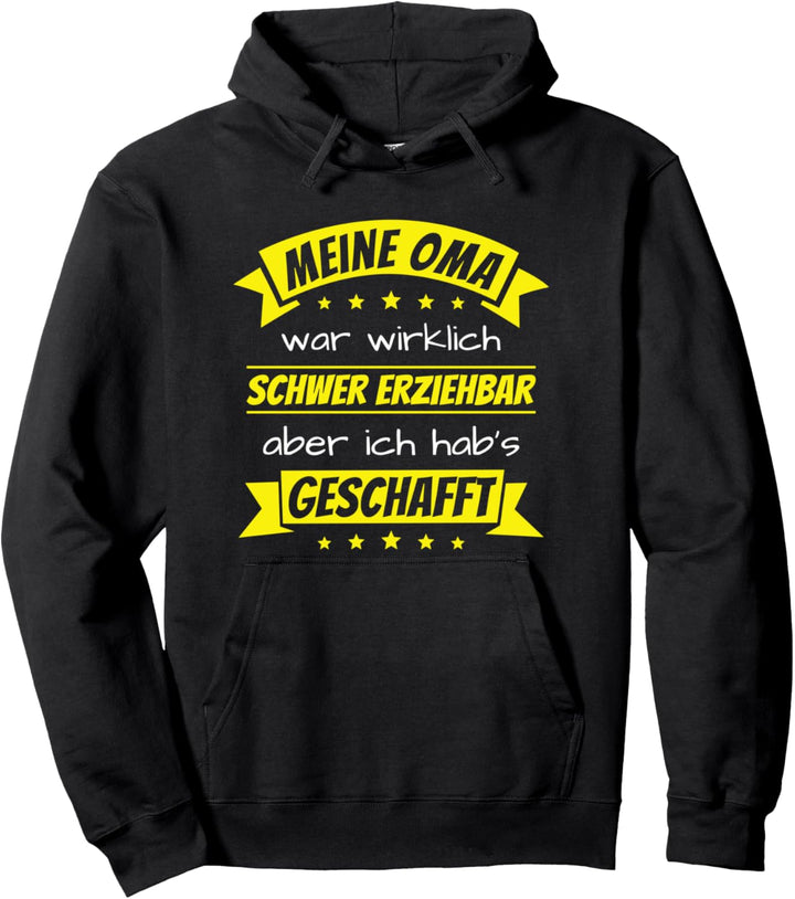 Schwer erziehbare Oma Lustiger Grossmutter Spruch Witz Pullover Hoodie