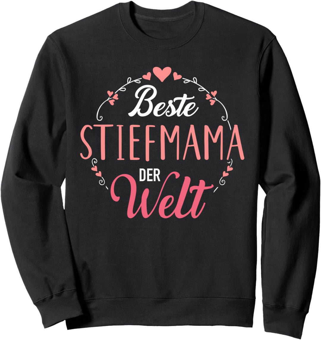 Beste Stiefmama der Welt Sweatshirt