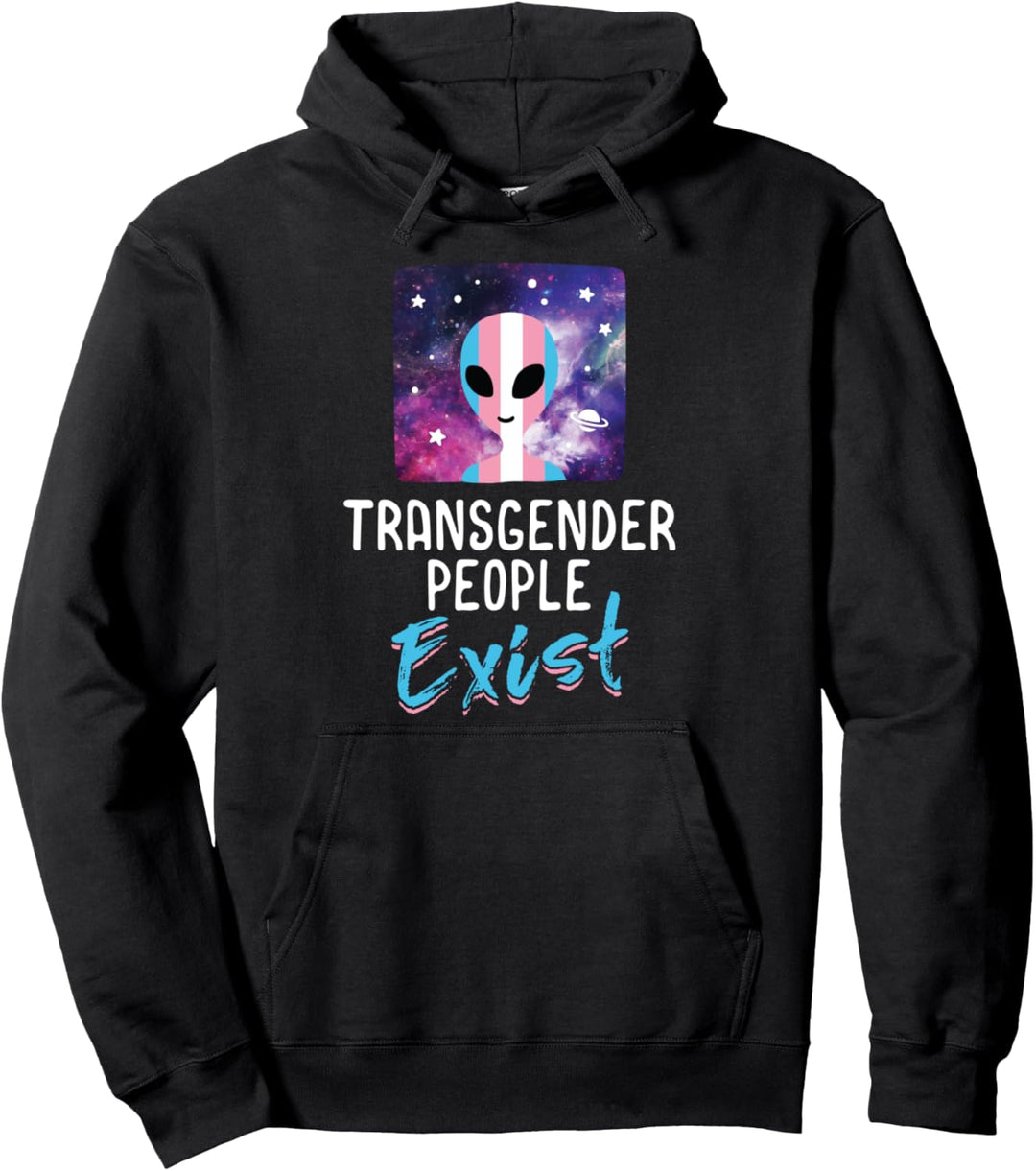 Transgender People Exist - Trans Pride - LGBT LGBTQ Support Pullover Hoodie