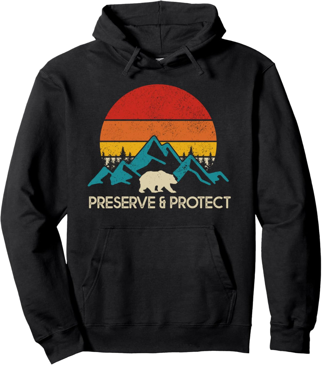 Preserve &amp; Protect Mountain Bear Vintage Nature Outdoor Pullover Hoodie