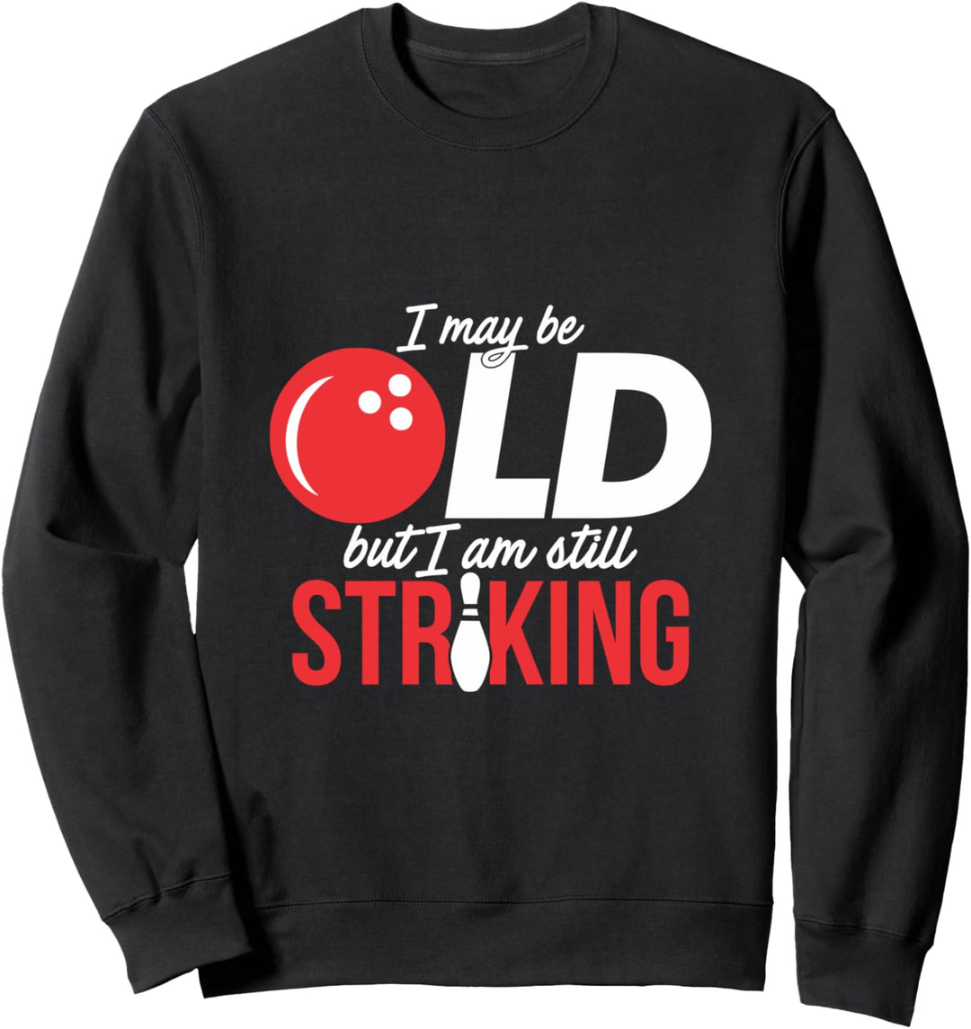 Ich bin vielleicht alt, aber ich schlage immer noch lustiges Sweatshirt