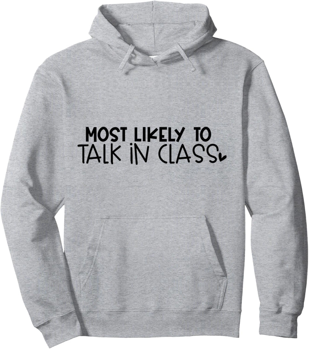 Am wahrscheinlichsten im Unterricht sprechen Pullover Hoodie