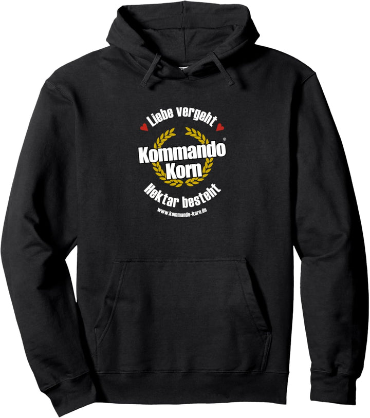 Liebe vergeht, Hektar besteht ! Pullover Hoodie