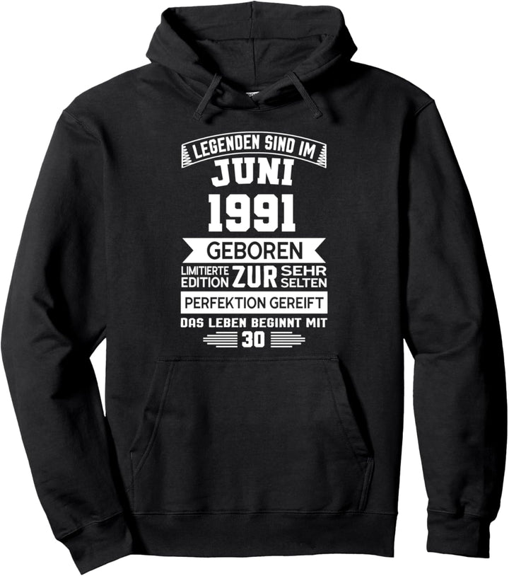 Legenden sind im Juni 1991 30.Geburtstag Mann Pullover Hoodie
