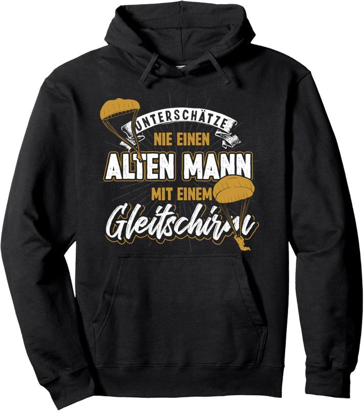 Unterschätze niemals einen alten Mann Paragliding Pullover Hoodie