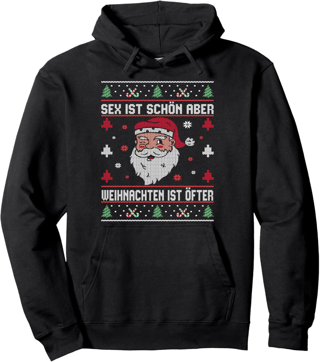 Sex ist schön aber Weihnachten ist Öfter Ugly Sweater Pullover Hoodie