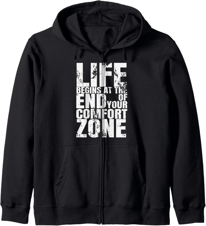 Life Begins At The End Of Your Comfort Zone Kapuzenjacke