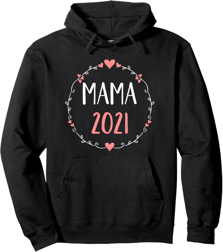 Mama Mutter 2021 Pullover Hoodie