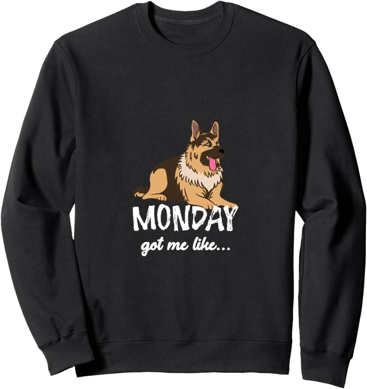 Montags bin ich wie ein belgischer Malinois-Hund Sweatshirt