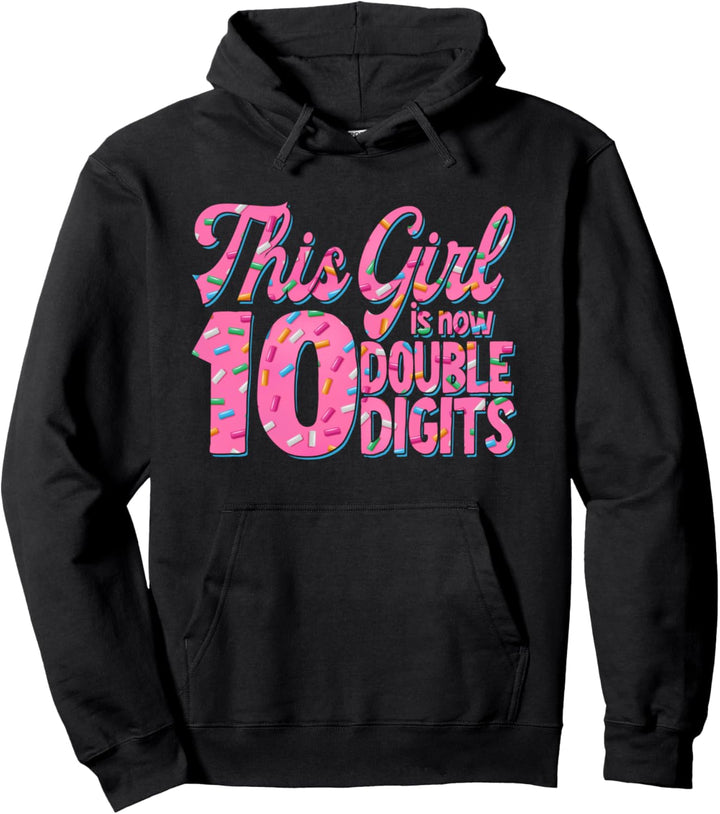Dieses Mädchen ist jetzt 10 Jahre alt Pullover Hoodie