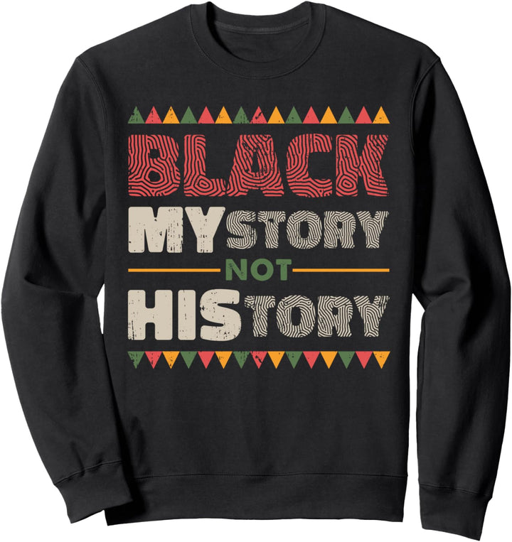 Black History Africain American Gift Sweatshirt