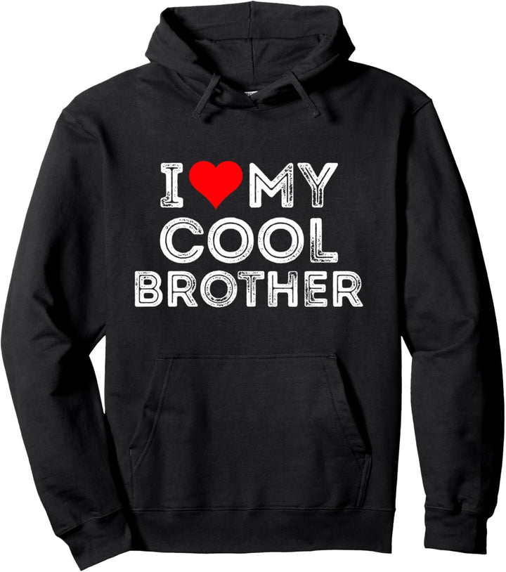 I love my cool brother Heart Pullover Hoodie