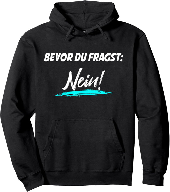 Funny Spruch Fun Sprüche Coole Männer Witzig Lustig Herren Pullover Hoodie