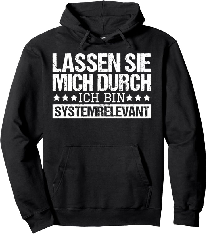 Lassen Sie Mich Durch Ich Bin Systemrelevant Programmierer Pullover Hoodie