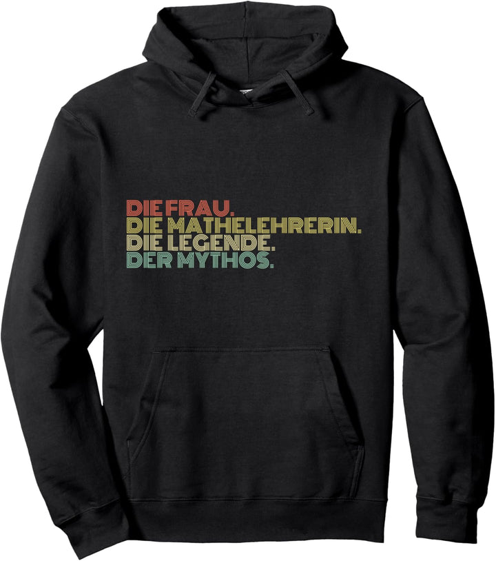 Die Frau Die Mathelehrerin Die Legende Der Mythos Retro Pullover Hoodie