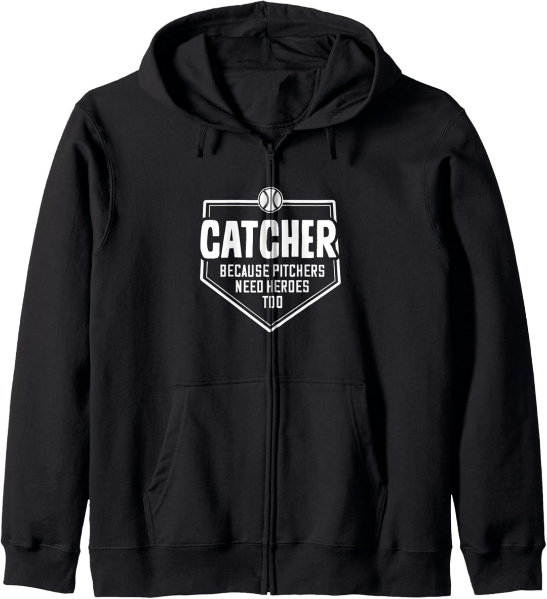 Catcher Because Pitchers Need Heroes Too | Softball Catcher Kapuzenjacke