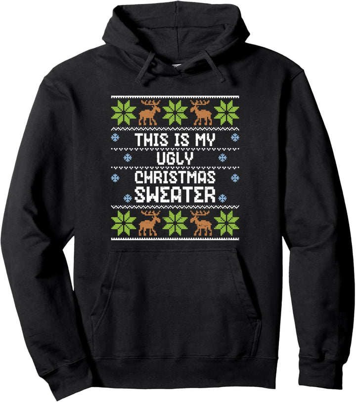 Lustiger Spruch: This Is My Ugly Christmas - Ugly Christmas Pullover Hoodie