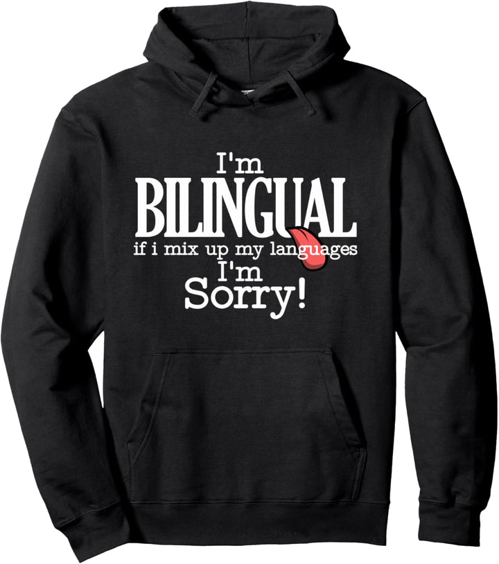 zweisprachig wenn ich sprachen verwechsle sorry komisch Pullover Hoodie