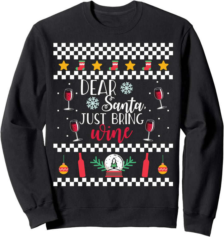 Lustiger Weihnachtspullover mit Aufschrift "Dear Santa Just Bring Wine" Sweatshirt