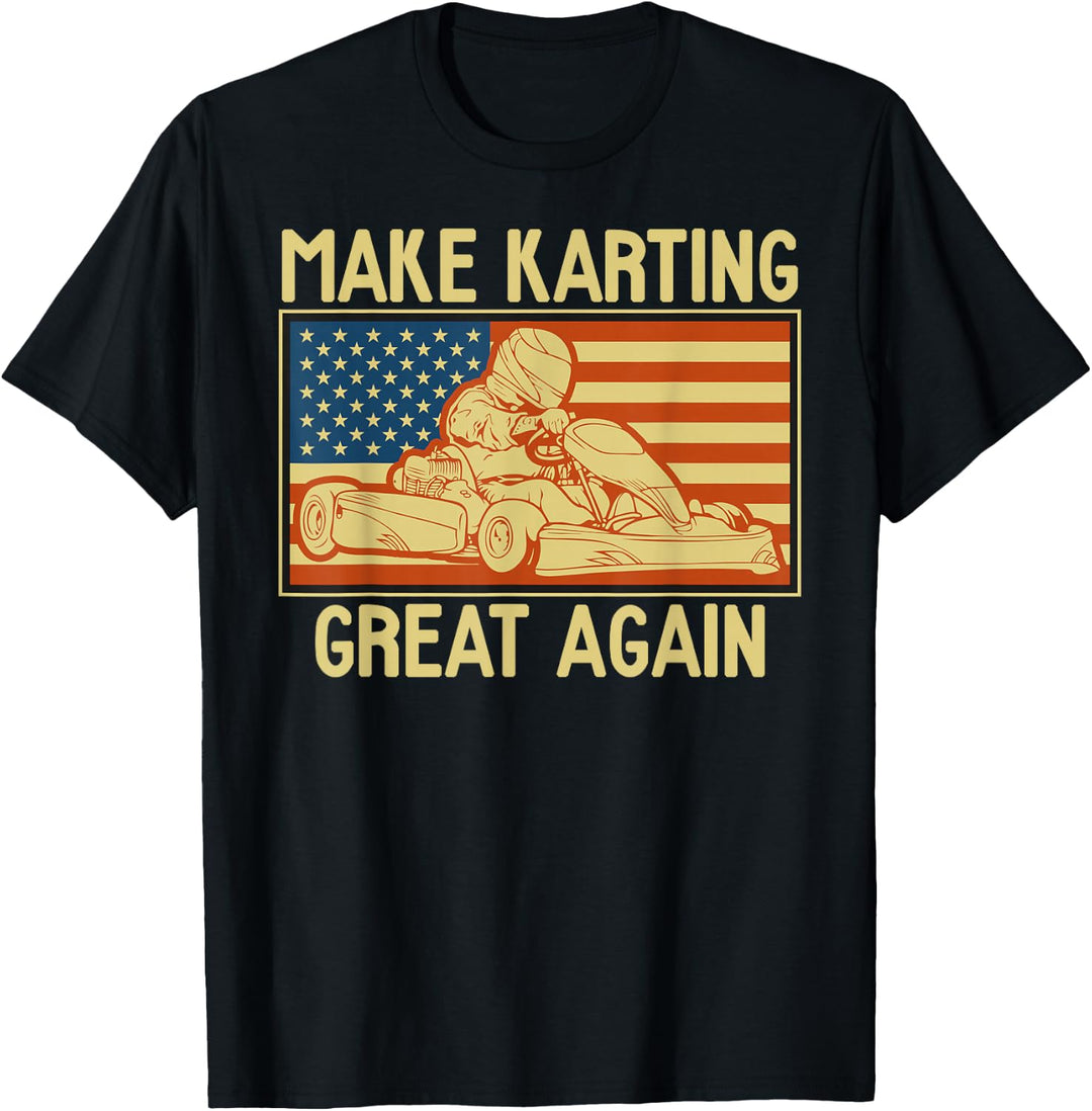 Go Kart Make Karting Great Again T-Shirt