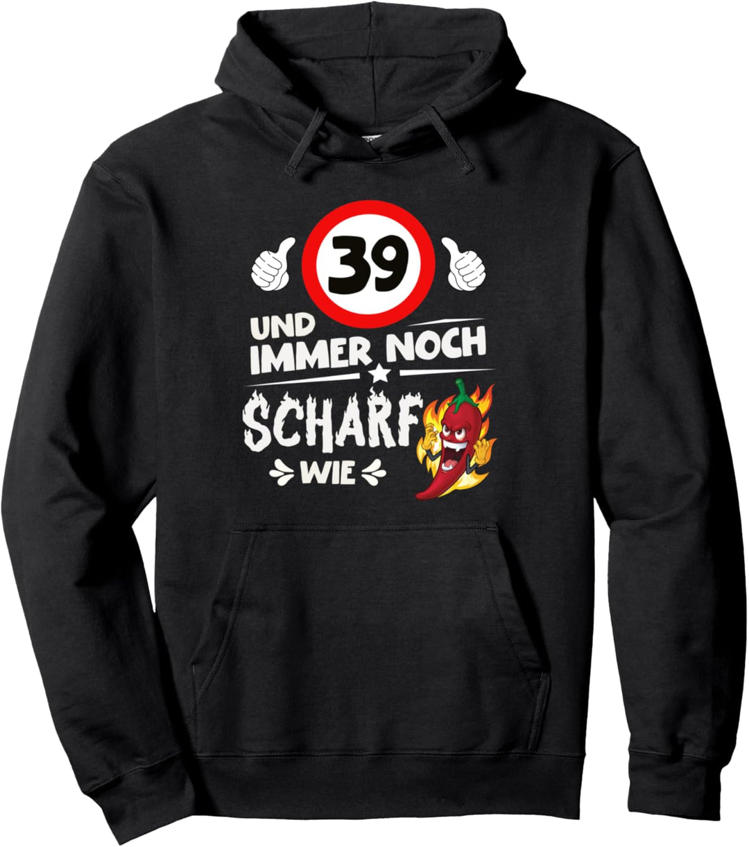 39 Jahre lustig Geburtstag Frau Mann Pullover Hoodie