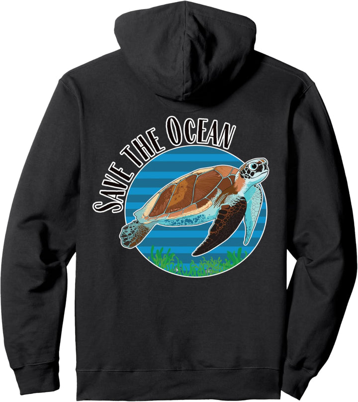Save the Ocean and Save the Turtles Pullover Hoodie