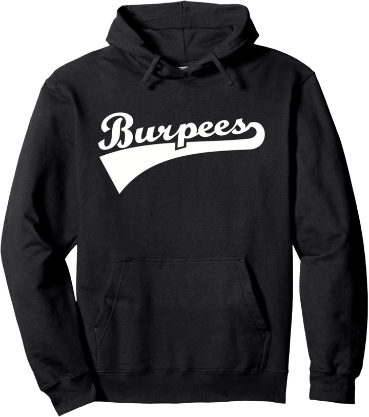Burpees Pullover Hoodie