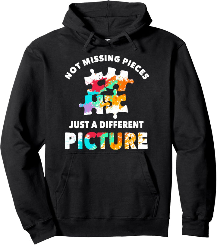 Not Missing Pieces Just A Different Picture | Autism Puzzle Pullover Hoodie