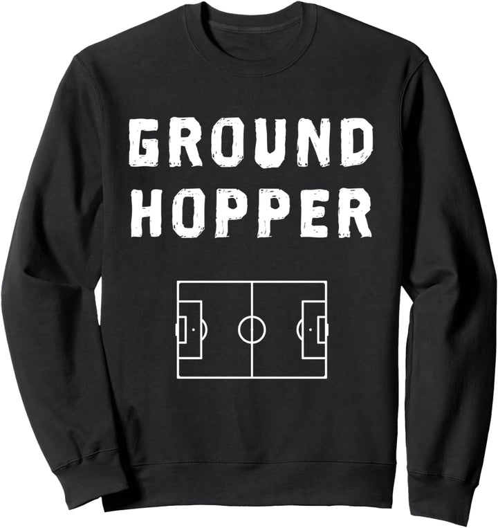 Groundhopping und Groundhopper Sweatshirt