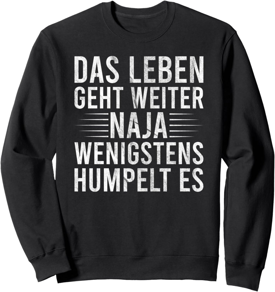 Humpeln Krücken Spruch - Meniskusriss Kreuzbandriss Sweatshirt