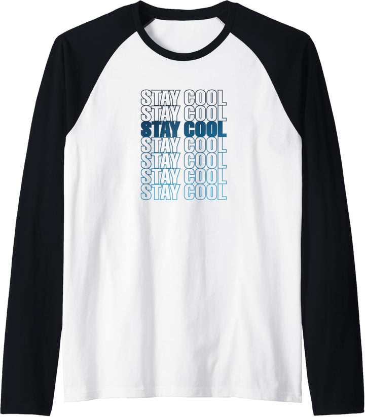 Bleiben Sie kühl Raglan