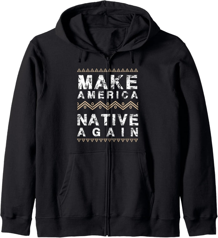 Make America Native Again. Indigenous People Day Gift Kapuzenjacke