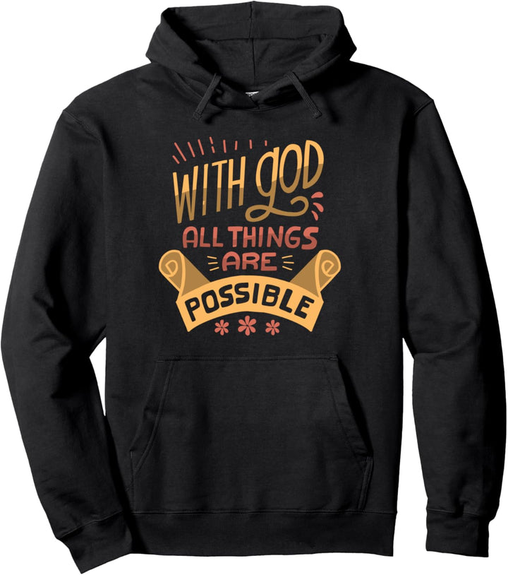 Mit Gott sind alle Dinge möglich Religiös Christlich Jesus Pullover Hoodie