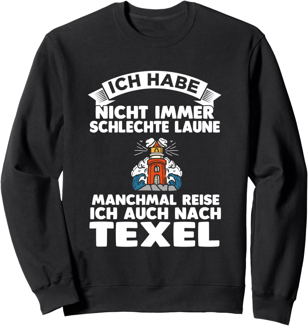 Nordsee Nordseeinsel Niederlande Texel Sweatshirt